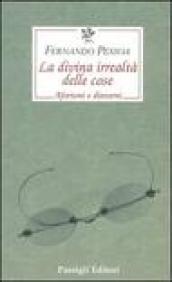 La divina irrealtà delle cose. Aforismi e dintorni. Testo portoghese a fronte