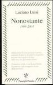 Nonostante (1999-2004)