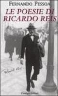 Le poesie di Riccardo Reis. Testo portoghese a fronte