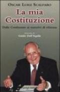 La mia Costituzione. Dalla Costituente al referendum 2006