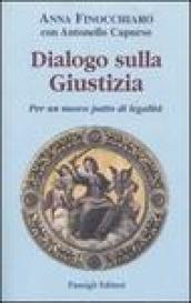 Dialogo sulla giustizia. Per un nuovo patto di legalità