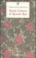 Poesie d'amore di Riccardo Reis. Testo portoghese a fronte