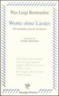 Worte ohne Lieder. Novantadue poesie d'amore