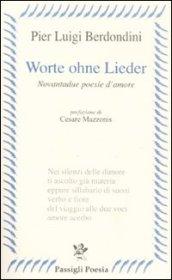 Worte ohne Lieder. Novantadue poesie d'amore