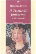 Il Botticelli fantasma e altri racconti