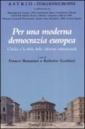 Per una moderna democrazia europea. L'Italia e la sfida delle riforme istituzionali