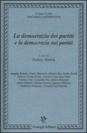 La democrazia dei partiti e la democrazia nei partiti