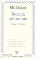 Incauta solitudine