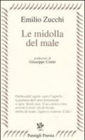 Le midolla del male