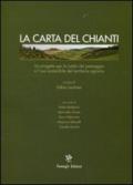La carta del Chianti. Un progetto per la tutela del paesaggio e l'uso sostenibile del territorio agrario