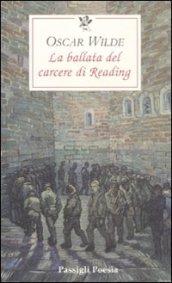 La ballata del carcere di Reading. Testo inglese a fronte