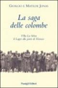 La saga delle colombe. Villa La Selva il lager alle porte di Firenze