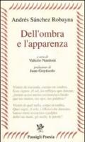 Dell'ombra e l'apparenza. Testo spagnolo a fronte