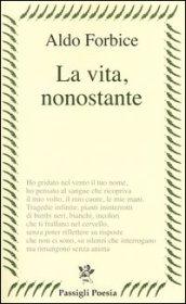 La vita, nonostante