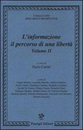 L'informazione: il percorso di una libertà: 2