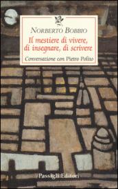 Il mestiere di vivere, di insegnare, di scrivere. Conversazione con Pietro Polito