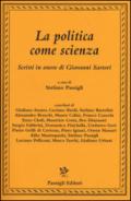 La politica come scienza. Scritti in onore di Giovanni Sartori