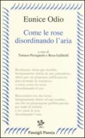 Come le rose disordinando l'aria. Testo spagnolo a fronte