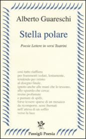 Stella polare. Poesie lettere in versi teatrini