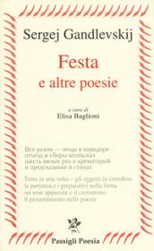 Festa e altre poesie. Testo russo a fronte