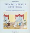 Vita di infanzia nell'età vittoriana. Il mondo dei bambini Drummond (1827-1832)