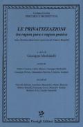 Le privatizzazioni tra ragion pura e ragion pratica (una rilettura attraverso i percorsi di Franco Bonelli)