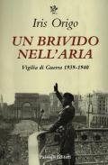 Un brivido nell'aria. Vigilia di guerra 1936-1940