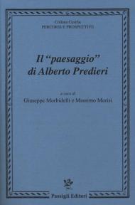 Il «paesaggio» di Alberto Predieri. Atti del Convegno (Firenze, 11 maggio 2018)