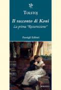 Il racconto di Koni. La prima «Resurrezione»