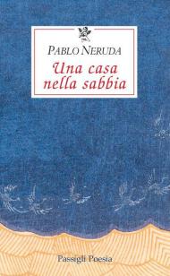 Una casa nella sabbia. Testo spagnolo a fronte