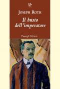 Il busto dell'imperatore e altri racconti