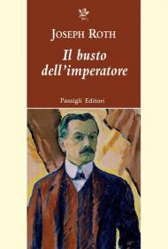 Il busto dell'imperatore e altri racconti