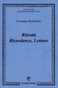 Ritratti, ricordanze, letture