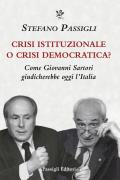 Crisi istituzionale o crisi democratica? Come Giovanni Sartori giudicherebbe oggi l’Italia