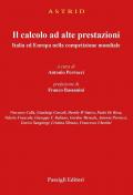 Il calcolo ad alte prestazioni. Italia ed Europa nella competizione mondiale.