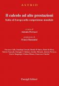 Il calcolo ad alte prestazioni. Italia ed Europa nella competizione mondiale.