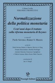 Normalizzazione della politica monetaria cent’anni dopo il trattato sulla riforma monetaria di Keynes