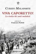 Viva Caporetto! La rivolta dei santi maledetti