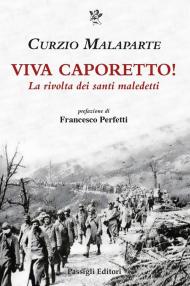 Viva Caporetto! La rivolta dei santi maledetti