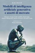 Modelli di intelligenza artificiale generativa e assetti di mercato