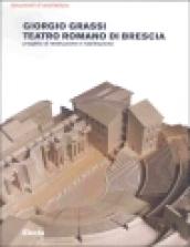 Teatro romano di Brescia. Progetto di restituzione e riabilitazione