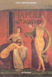 Napoli, Pompei. Ediz. illustrata