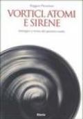 Vortici, atomi e sirene. Immagini e forme del pensiero esatto