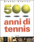 Cinquecento anni di tennis