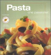 Pasta che passione! Ediz. illustrata