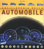 Enciclopedia della automobile. Dall'auto artiganale alla rivoluzione tecnologica: l'evoluzione di un'industria che ha cambiato il mondo