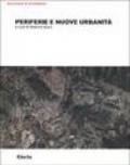 Periferie e nuove urbanità. Catalogo della mostra (Milano, 19 giugno-20 ottobre 2003). Ediz. illustrata