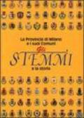 Gli stemmi e la storia. La provincia di Milano e i suoi comuni