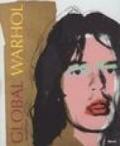 Global Warhol. Catalogo della mostra (Salerno, 29 novembre 2003-29 febbraio 2004). Ediz. illustrata