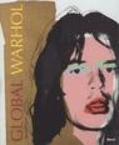 Global Warhol. Catalogo della mostra (Salerno, 29 novembre 2003-29 febbraio 2004). Ediz. illustrata